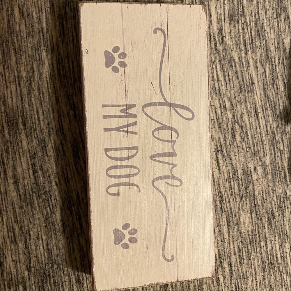 Love my dog sign